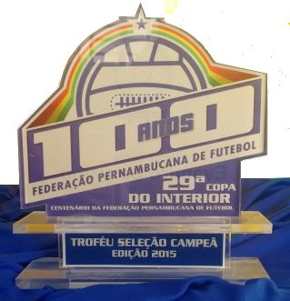 Trofeu Copa Interior Seleções 2015 da Federação Pernambucana de Futebol